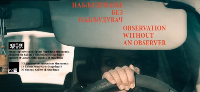 “Observation without an observer” exhibition in Skopje